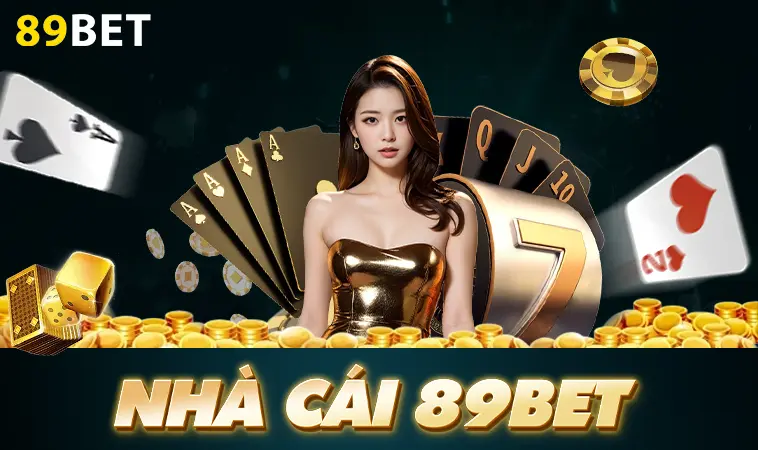 Nhà Cái 89 Bet - Nhà Cái Cá Cược Online Uy Tín Nhất 2026