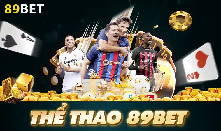 Sảnh thể thao 89BET an toàn, uy tín để tham gia cá cược